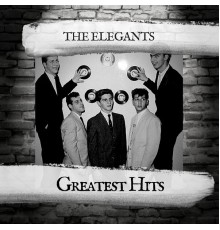 The Elegants - Greatest Hits