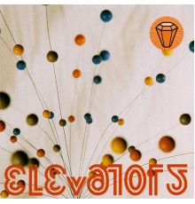 The Elevators - Elevators