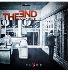 The End Machine - Phase2