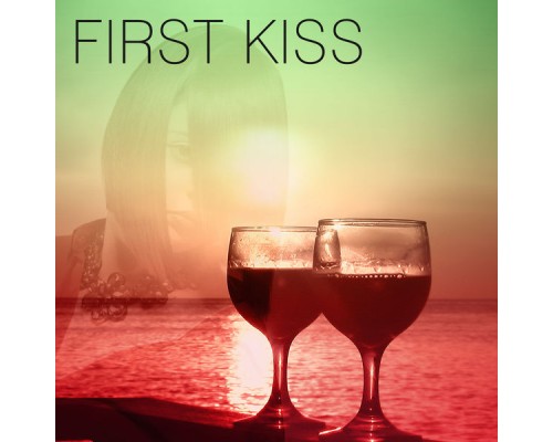 The End Revolution - First Kiss – Remember Moments, Chill Out Music The End Revolution - First Kiss – Remember Moments, Chill Out Music