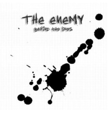 The Enemy - Behind the Lines