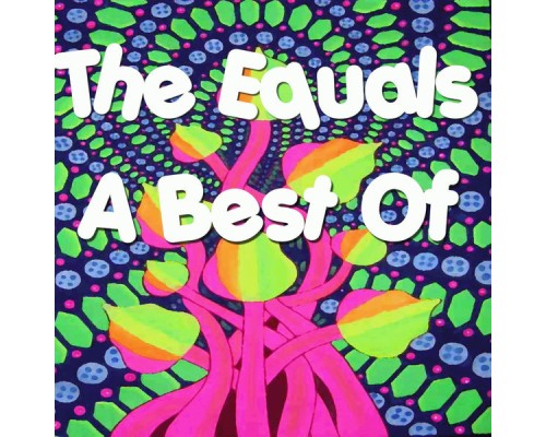 The Equals - A Best Of...