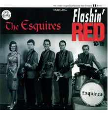 The Esquires - Flashin' Red