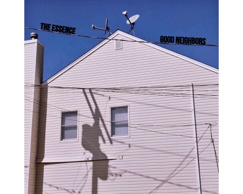 The Essence - Good Neighbors