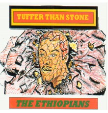 The Ethiopians - Tuffer Than Stone