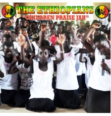 The Ethiopians - Children Praise Jah