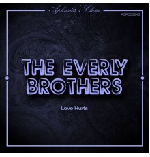 The Everly Brothers - Love Hurts