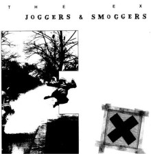 The Ex - Joggers & Smoggers