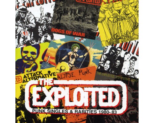 The Exploited - Singles & Rarities 1980-1983