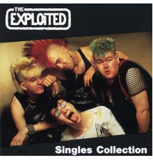 The Exploited - The Singles Collection