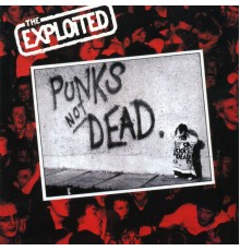 The Exploited - Punk's Not Dead