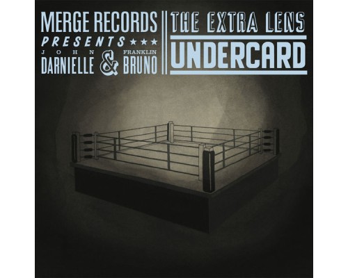 The Extra Lens - Undercard