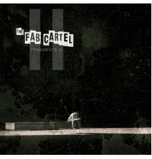 The Fab Cartel - Fragments II