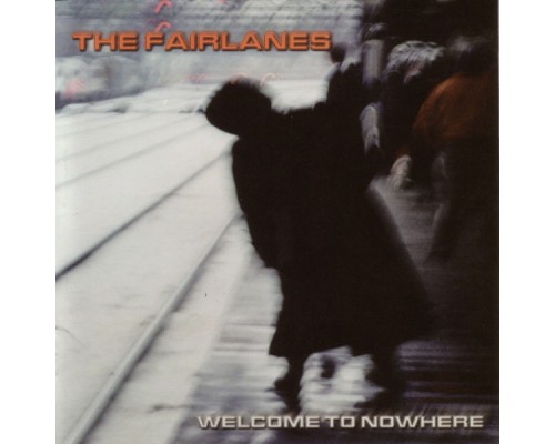 The Fairlanes - Welcome to Nowhere