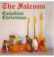 The Falcons - Canadian Christmas