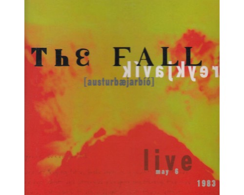 The Fall - Austurbæjarbíó  (Live)