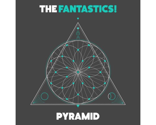 The Fantastics! - Pyramid