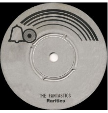 The Fantastics - Rarities