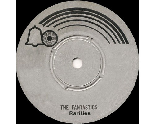 The Fantastics - Rarities