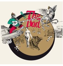 The Fat Badgers - The Bad