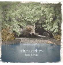 The Feelies - Here Before