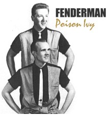 The Fendermen - Poison Ivy