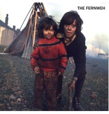 The Fernweh - The Fernweh