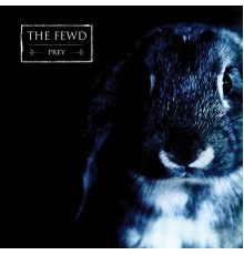 The Fewd - Prey