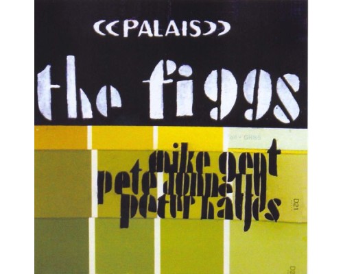 The Figgs - Palais