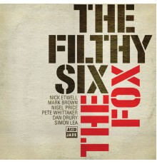 The Filthy Six - The Fox