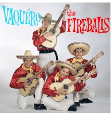 The Fireballs - Vaquero