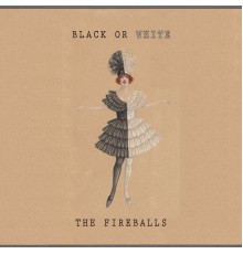 The Fireballs - Black Or White