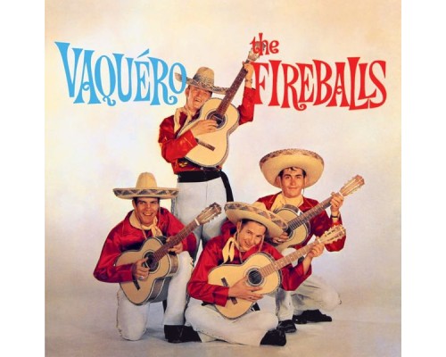 The Fireballs - Vaquero