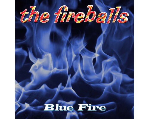 The Fireballs - Blue Fire