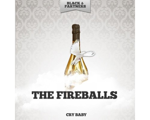 The Fireballs - Cry Baby