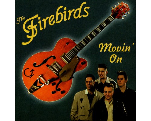 The Firebirds - Movin' On