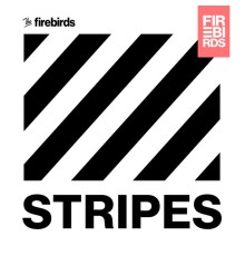 The Firebirds - Stripes