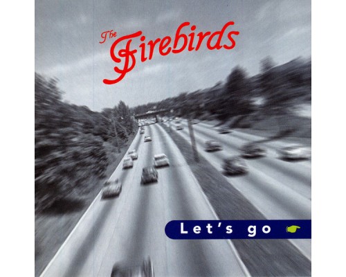 The Firebirds - Let's Go