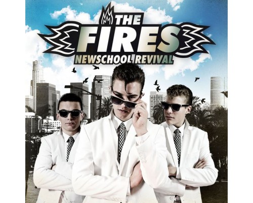 The Fires - Newschool Revival