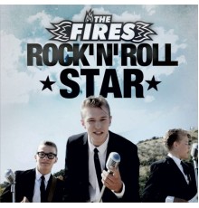 The Fires - Rock'n'roll Star