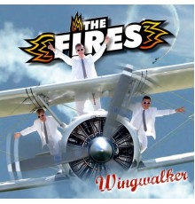 The Fires - Wingwalker