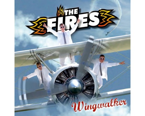 The Fires - Wingwalker