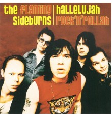 The Flaming Sideburns - Hallelujah Rock'n'rollah