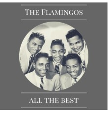 The Flamingos - All the Best