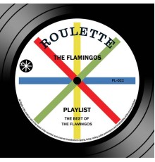 The Flamingos - Playlist: The Best Of The Flamingos
