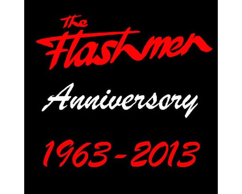 The Flashmen - Anniversary