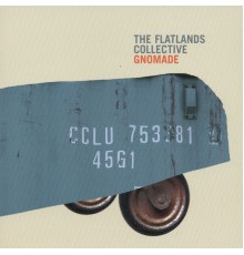 The Flatlands Collective - Gnomade