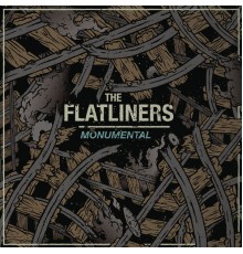The Flatliners - Monumental
