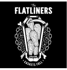 The Flatliners - Caskets Full