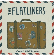 The Flatliners - Count Your Bruises - Single